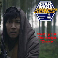SWR Ep. 184: The Acolyte Choice