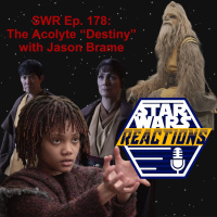 SWR Ep. 178: The Acolyte Destiny with Jason Brame