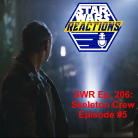 SWR Ep. 206: Skeleton Crew Episode 5
