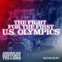 The Fight for the First U.S. Olympics | Passing the Torch | 4