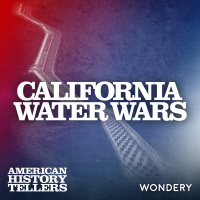 California Water Wars - Building the Dream | 2