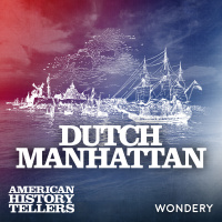 Dutch Manhattan - Henry Hudson’s Big Mistake | 1