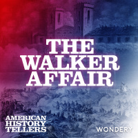 Encore: The Walker Affair | Nicaraguas Yankee President | 2