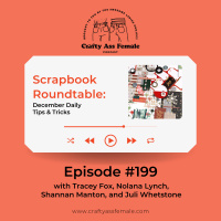 Episode 199: Scrapbook Roundtable: December Daily Tips  Tricks
