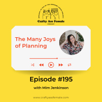 Episode 195: The Many Joys of Planning w/ Mim Jenkinson