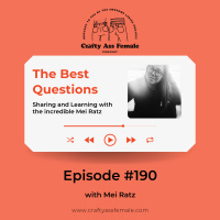 Episode 190: The Best Questions w/ Mei Ratz