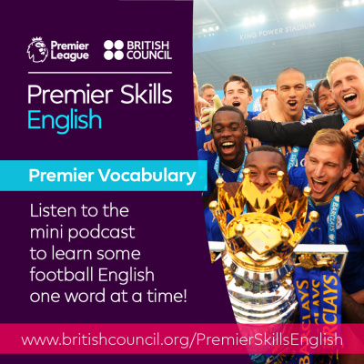 Learn English With The British Council And Premier League
