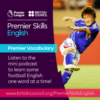 Learn English With The British Council And Premier League