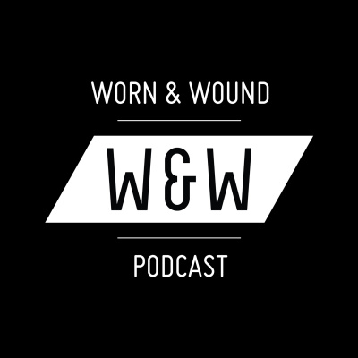 The Worn  Wound Podcast