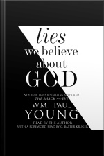 Lies We Believe About God