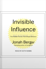 Invisible Influence: The Hidden Forces That Shape Behavior