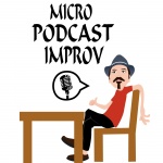 Micro Podcast Improv