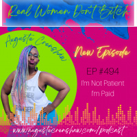 Im Not Patient Im Paid