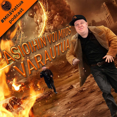 #mitävattua Podcast