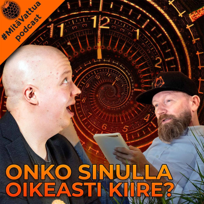 #mitävattua Podcast