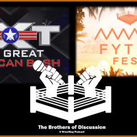 AEW Fyter Fest vs NXT Great American Bash - Episode 137