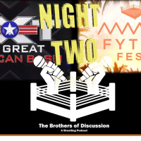 Night Two of AEWs Fyter Fest and NXTs Great American Bash - Episode 138