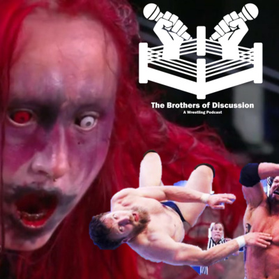Brothers Of Discussion - A Wrestling Podcast