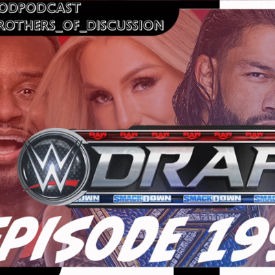 Brothers Of Discussion - A Wrestling Podcast
