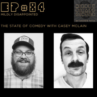 EP #84: The State of Comedy with Casey McLain