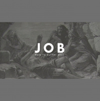 How to Suffer Well: Job 28 - How to Suffer Well: Job