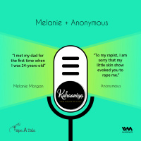 Ep. 12: Melanie + Anonymous