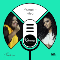 Ep. 11: Manasi + Priya