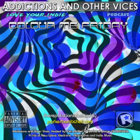 Addictions and Other Vices Podcast144 - Colour Me Friday.