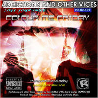 Addictions and Other Vices Podcast 137 - Colour Me Friday Feb 13/2015
