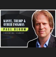 Kanye, Trump, and Other Enigmas (Robert Wright amp Paul Bloom)