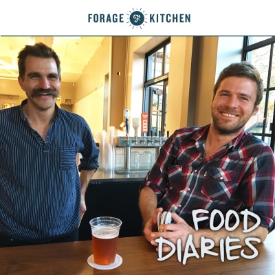 Food Diaries Podcast From Forage Kitchen