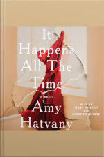 It Happens All The Time: A Novel
