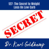 127: The Secret to Weight Loss On Low Carb