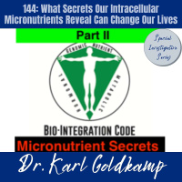 144: What Secrets Our Intracellular Micronutrients Reveal Can Change Our Lives