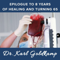 166: Epilogue to 8 Years of Healing and Turning 65