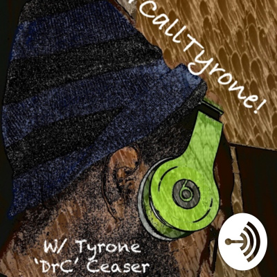 Better Call Tyrone!