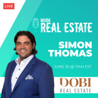 Simon Thomas, DOBI Real Estate - Growth, Relationships, and the Market