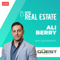 Ali Berry, Quest Realty - Being a Successful Agent, Client Experience and More