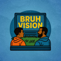 BruhVision: Reliving Living Single