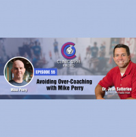 Avoiding Over-Coaching with Mike Perry