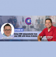 Using CRM Independently from your EMR with Kelsey Bratcher