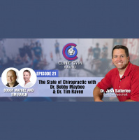 The State of Chiropractic with Dr. Bobby Maybee amp Dr. Tim Raven