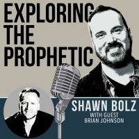 Exploring the Prophetic with Brian Johnson (Ep. 19)