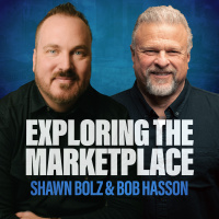 Prioritizing What Matters: Bob Hasson in the Hot Seat on Exploring the Marketplace (S:4 - Ep 33)