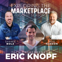 Exploring the Marketplace with Tech Entrepreneur, Eric Knopf (S:2 - Ep 14)