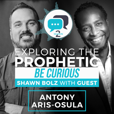 Exploring The Prophetic With Shawn Bolz