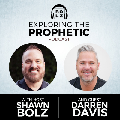 Exploring The Prophetic With Shawn Bolz