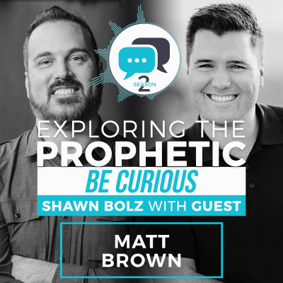 Exploring The Prophetic With Shawn Bolz