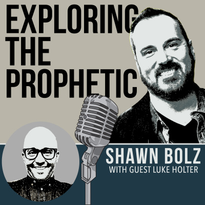 Exploring The Prophetic With Shawn Bolz
