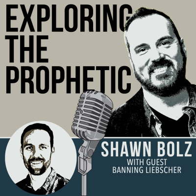 Exploring The Prophetic With Shawn Bolz